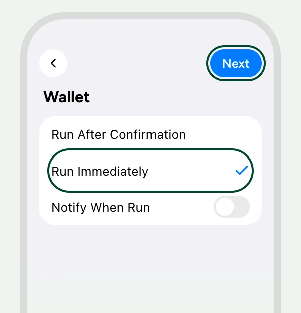 The Wallet trigger options in Shortcuts: "Run Immediately" chosen, "Notify When Run" off and the "Next" button highlighted.